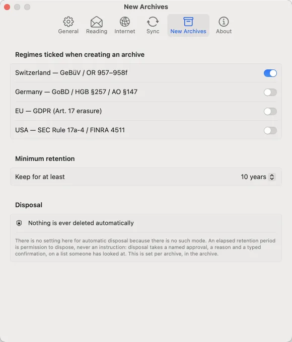 Settings: New Archives. Regimes, minimum retention, and under Disposal no switch for deleting automatically.